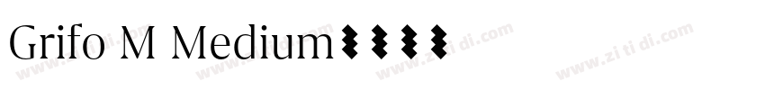 Grifo M Medium字体转换 Grifo M Medium字体转换